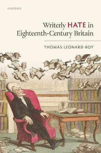 Cover image for Writerly Hate in Eighteenth-Century Britain