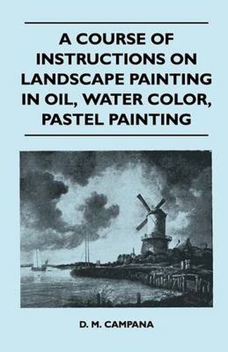 Cover image for A Course of Instructions on Landscape Painting in Oil, Water Color, Pastel Painting