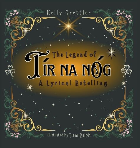 Cover image for The Legend of Tir Na nOg - A Lyrical Retelling