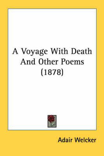 Cover image for A Voyage with Death and Other Poems (1878)