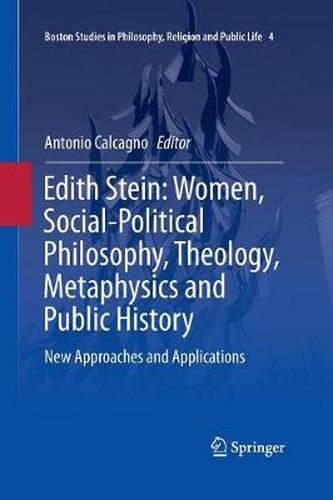 Cover image for Edith Stein: Women, Social-Political Philosophy, Theology, Metaphysics and Public History: New Approaches and Applications