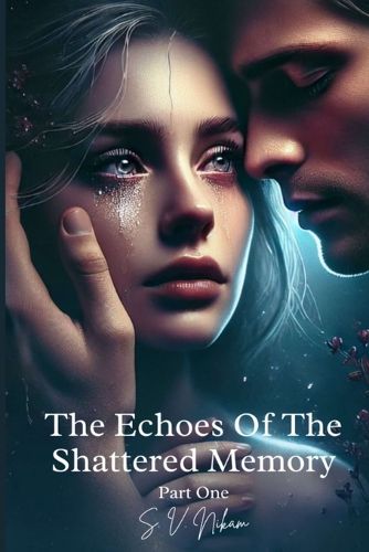 Cover image for The Echoes Of The Shattered Memory Part One