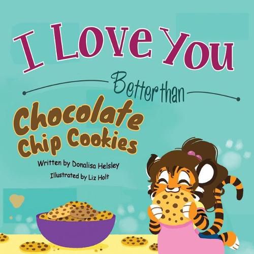 Cover image for I Love You Better than Chocolate Chip Cookies