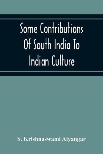 Cover image for Some Contributions Of South India To Indian Culture