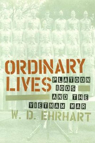 Cover image for Ordinary Lives: Platoon 1005 and the Vietnam War