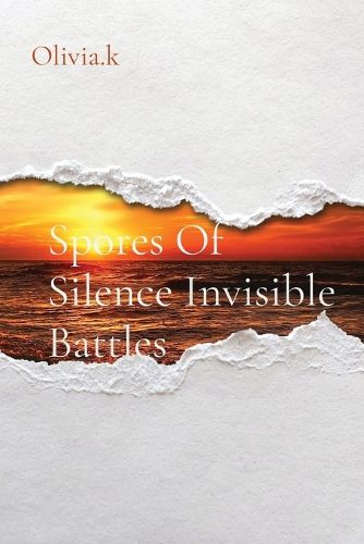 Cover image for Spores Of Silence Invisible Battles