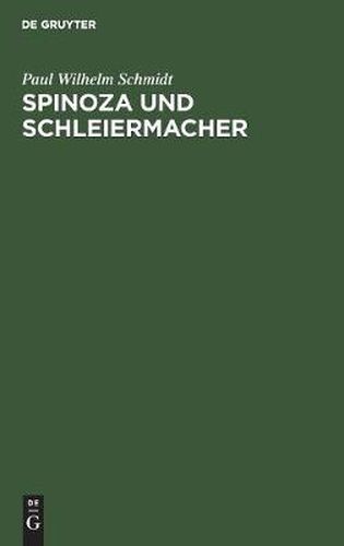 Spinoza und Schleiermacher