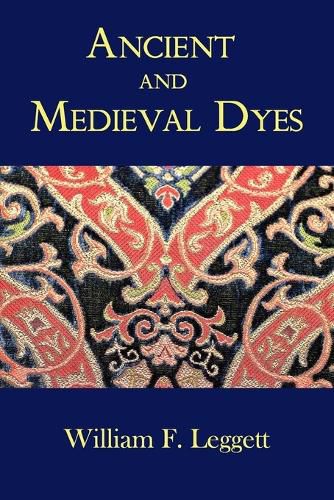 Cover image for Ancient and Medieval Dyes