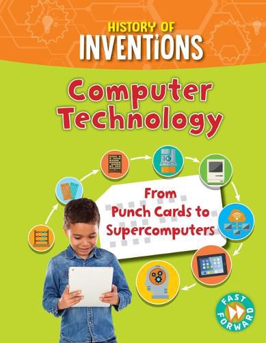 Cover image for Computer Technology: From Punchcards to Supercomputers