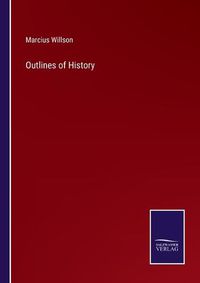 Cover image for Outlines of History