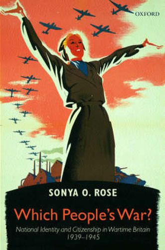 Cover image for Which People's War?: National Identity and Citizenship in Wartime Britain 1939-1945
