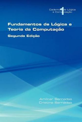 Cover image for Fundamentos De Logica E Teoria Da Computacao