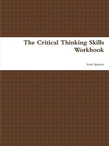 Cover image for The Critical Thinking Skills Workbook