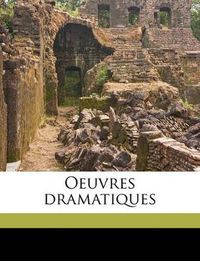 Cover image for Oeuvres Dramatiques