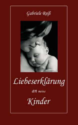 Cover image for Liebeserklarung an (meine) Kinder