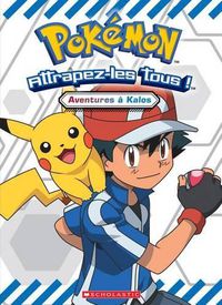 Cover image for Pokemon: Aventures A Kalos