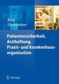 Cover image for Patientensicherheit, Arzthaftung, Praxis- und Krankenhausorganisation