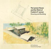 Cover image for The Lyman House and the Work of Frederic P. Lyman