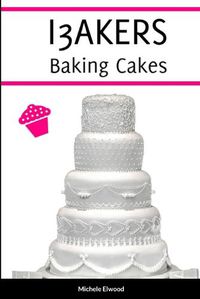 Cover image for I3AKERS Baking Cakes