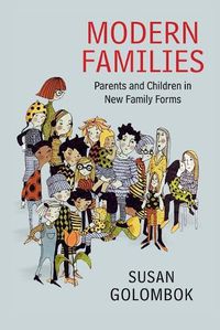 Cover image for Modern Families: Parents and Children in New Family Forms