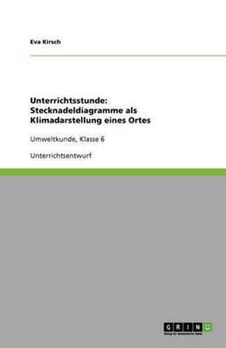 Cover image for Unterrichtsstunde: Stecknadeldiagramme als Klimadarstellung eines Ortes
