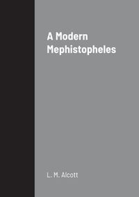 Cover image for A Modern Mephistopheles