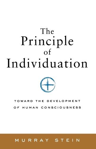 Cover image for Principle of Individuation: Toward the Development of Human Consciousness