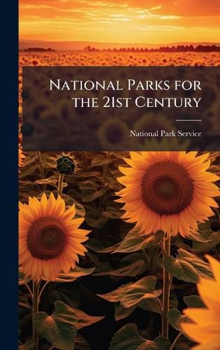 Cover image for National Parks for the 21st Century