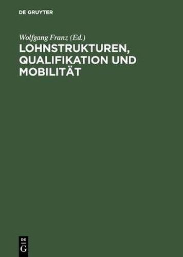 Lohnstrukturen, Qualifikation und Mobilitat