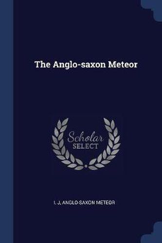 Cover image for The Anglo-Saxon Meteor