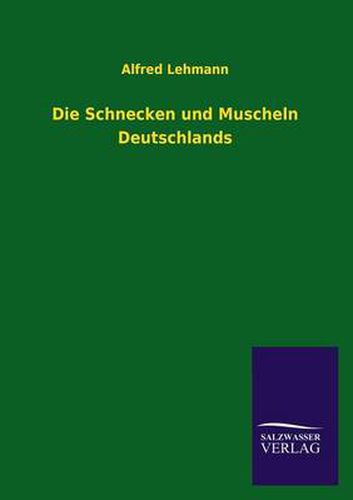 Cover image for Die Schnecken Und Muscheln Deutschlands