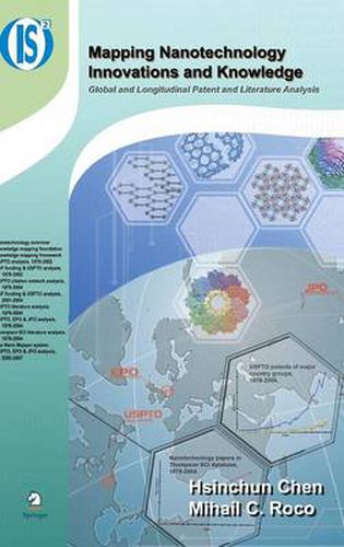 Cover image for Mapping Nanotechnology Innovations and Knowledge: Global and Longitudinal Patent and Literature Analysis