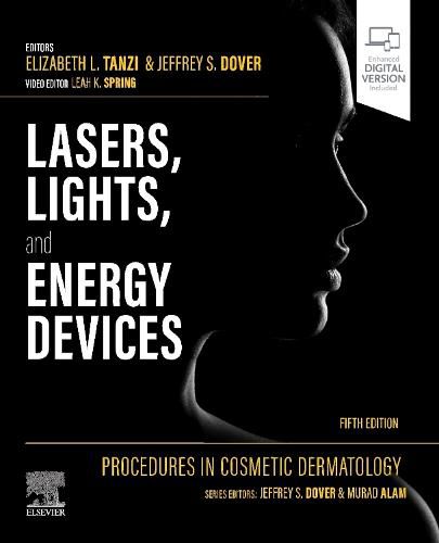 Cover image for Procedures in Cosmetic Dermatology: Lasers, Lights, and Energy Devices