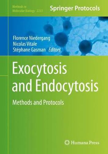 Exocytosis and Endocytosis: Methods and Protocols