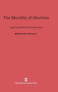 Cover image for The Morality of Abortion