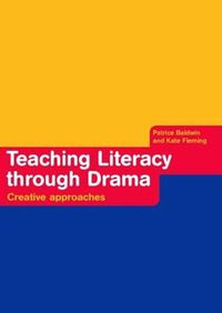 Cover image for Teaching Literacy through Drama: Creative Approaches