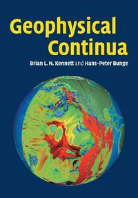 Cover image for Geophysical Continua: Deformation in the Earth's Interior