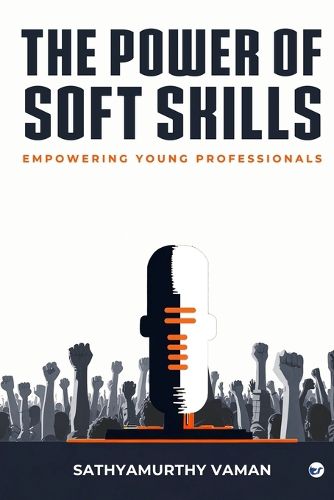 Cover image for The Power of Soft Skills: Empowering Young Professionals
