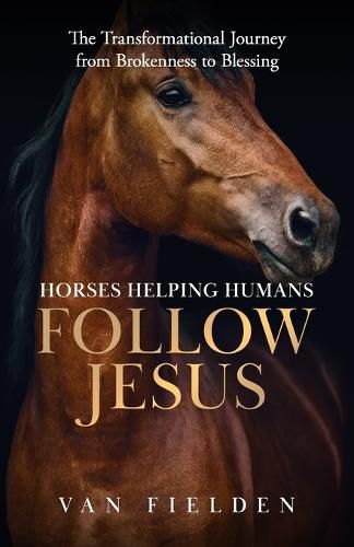 Cover image for Horses Helping Humans Follow Jesus