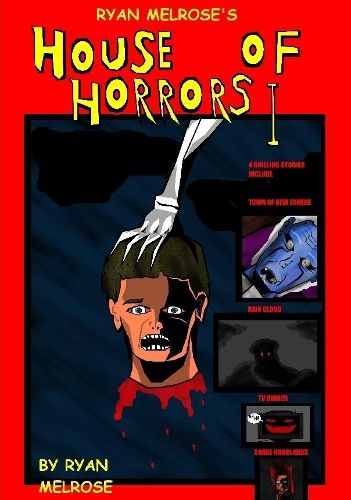 Cover image for Ryan Melrose's House of Horrors I