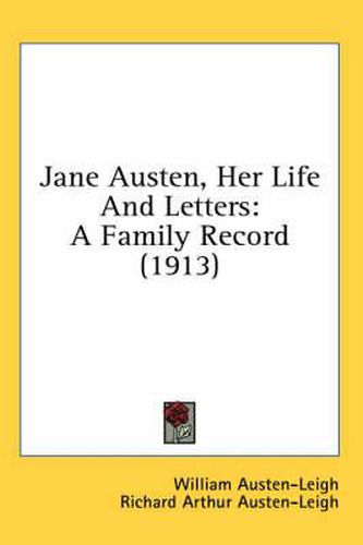 Jane Austen, Her Life and Letters: A Family Record (1913)