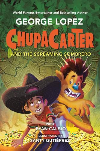 Cover image for ChupaCarter and the Screaming Sombrero