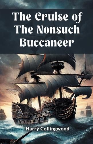 Cover image for The Cruise of the Nonsuch Buccaneer (Edition2024)