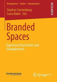 Cover image for Branded Spaces: Experience Enactments and Entanglements