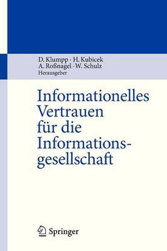 Informationelles Vertrauen Fur Die Informationsgesellschaft