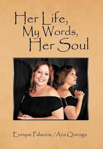 Cover image for Her Life, My Words, Her Soul