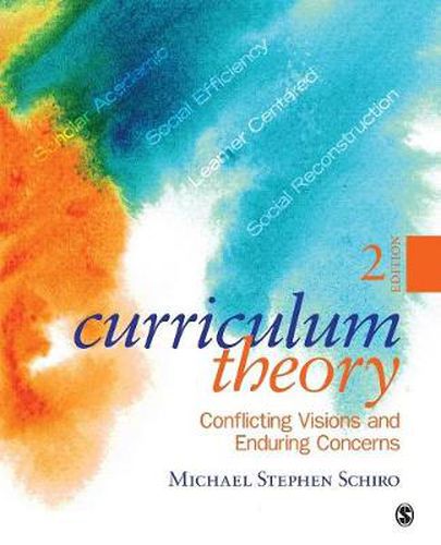 Cover image for Curriculum Theory: Conflicting Visions and Enduring Concerns
