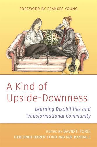 Cover image for A Kind of Upside-Downness: Learning Disabilities and Transformational Community