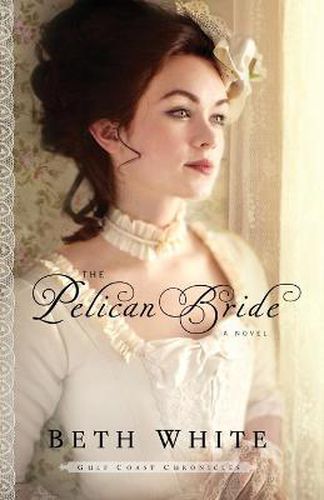 Cover image for The Pelican Bride: A Novel