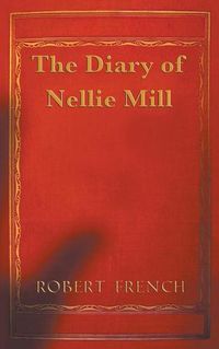 Cover image for The Diary of Nellie Mill